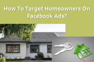 How to target homeowners on Facebook ads