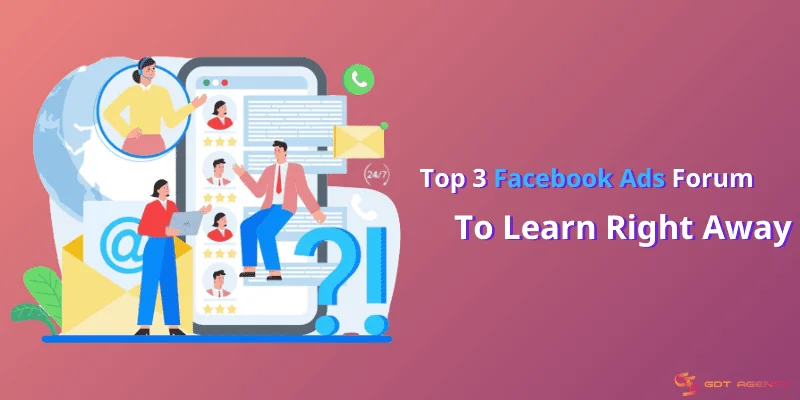 Top 3 Facebook Ads Forum To Learn Right Away