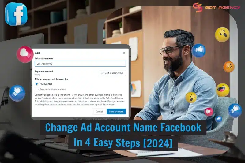 4 Easy Steps To Change Ad Account Name Facebook [2024]