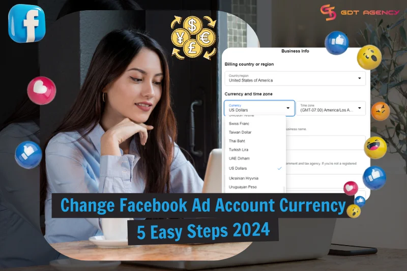 5 Easy Steps To Change Facebook Ad Account Currency In 2024