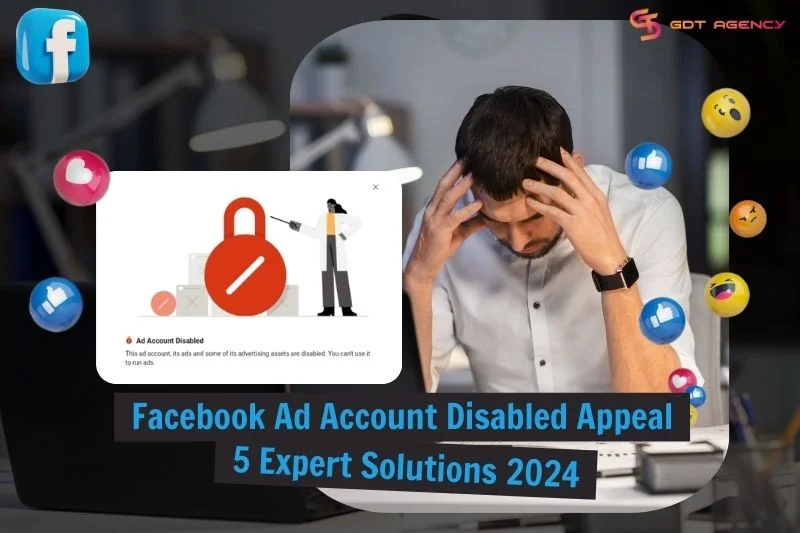 5 Expert Solutions To Facebook Ad Account Disabled Appeal 2024