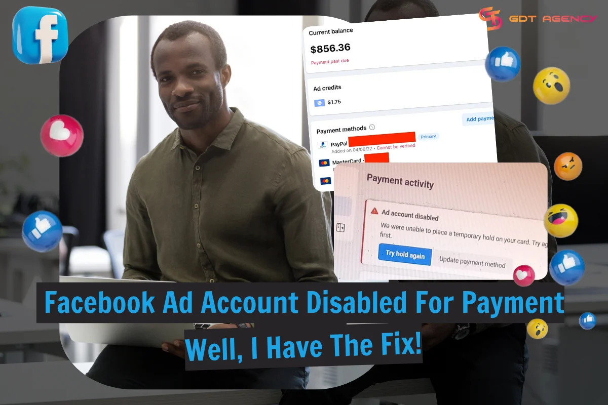 Facebook Ad Account Disabled For Payment Method? Well, I Have The Fix!