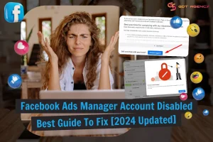 Facebook Ads Manager Account Disabled: Best Guide To Fix [2024 Updated]