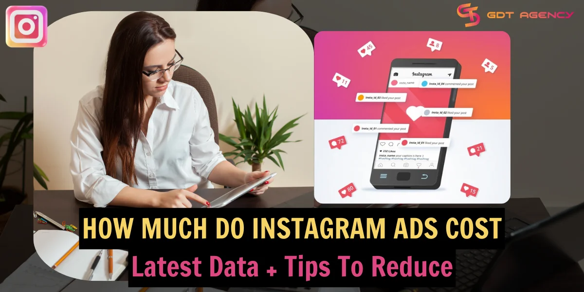 How Much Do Instagram Ads Cost: Latest Data + Tips To Reduce