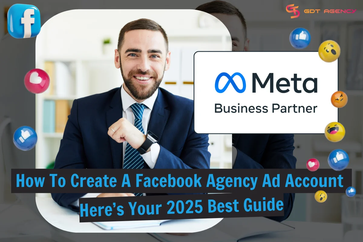 How To Create A Facebook Agency Ad Account