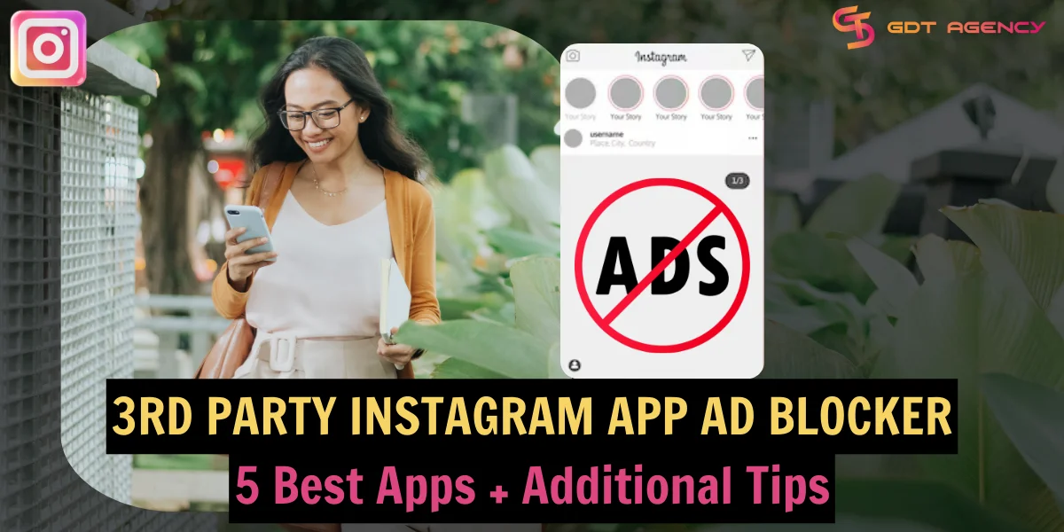 3rd Party Instagram App Ad Blocker: 5 Best Apps In 2025 + Additional Tips