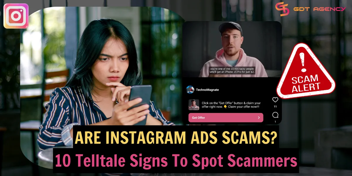 Are Instagram Ads Scams? 10 Telltale Signs To Spot Scammers + How To Dodge