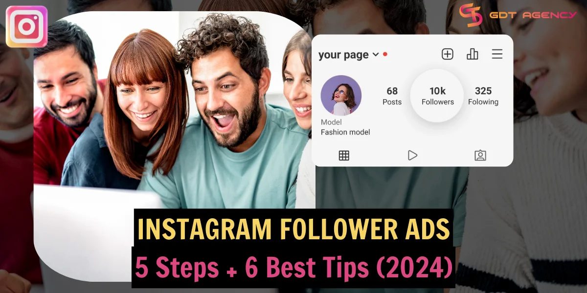 5 Steps To Run Instagram Follower Ads + 6 Best Tips (2025)