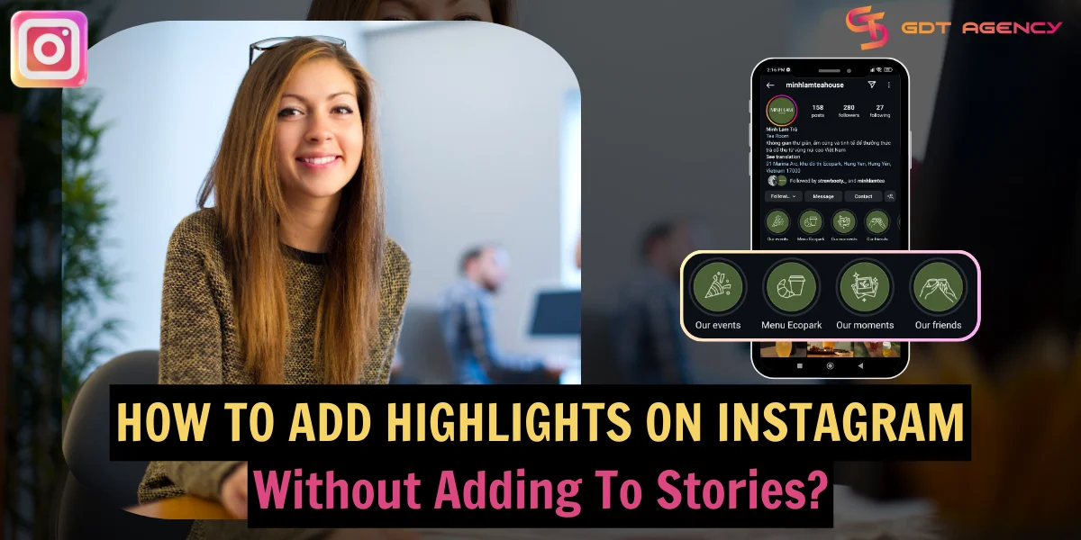 How To Add Highlights On Instagram Without Adding To Stories? (2025)