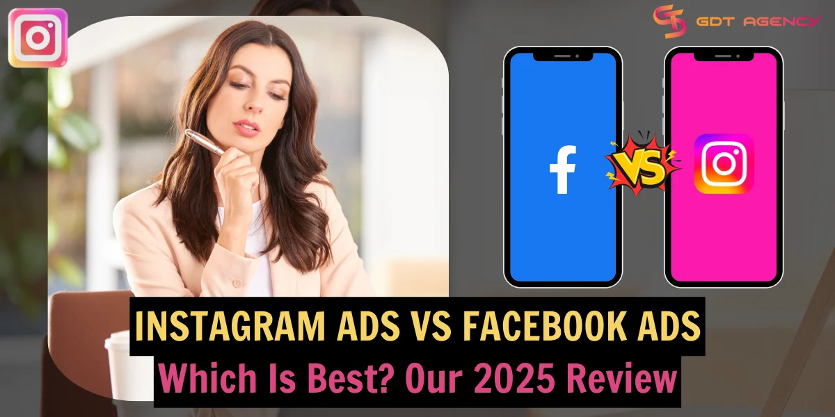 Instagram Ads Vs Facebook Ads, Which Is Best? Our 2025 Review