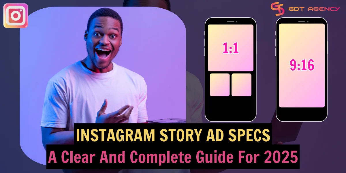 Instagram Story Ad Specs: A Clear And Complete Guide For 2025