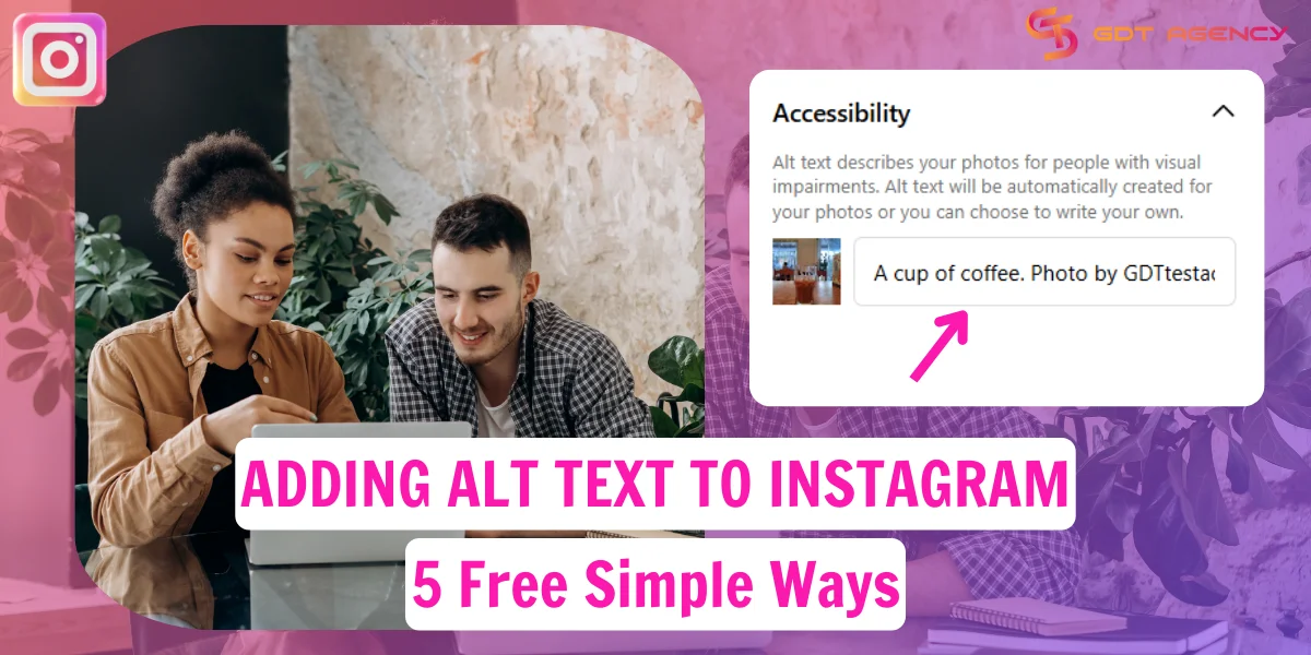 5 Free Simple Ways Of Adding Alt Text To Instagram