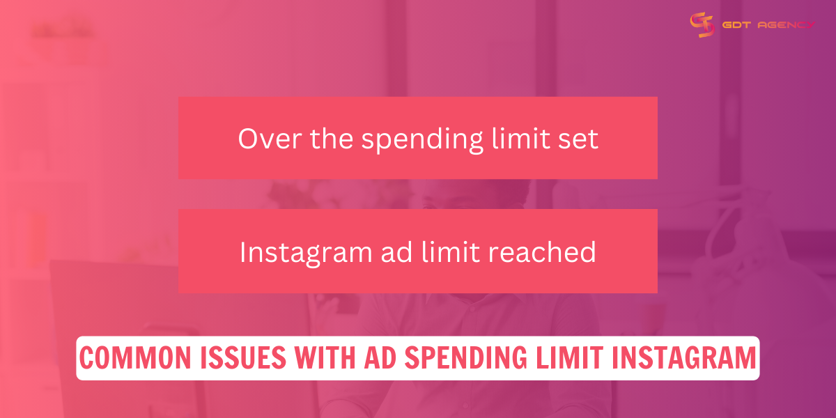 Common issues with ad spending limit Instagram