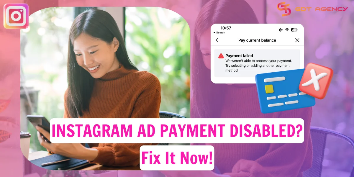 Why Is My Instagram Ad Payment Disabled? How To Fix It Now?