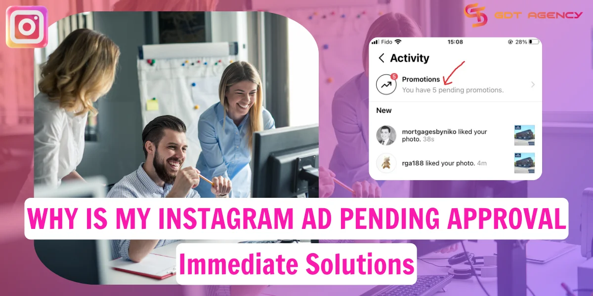 Why Is My Instagram Ad Pending Approval? Immediate Solutions