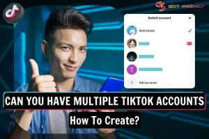 Can you have multiple TikTok accounts