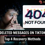 Can You Find Deleted Messages On TikTok? 2025 Ultimate Recovery Guide