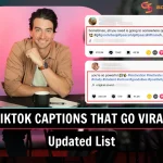 450 Catchy TikTok Captions That Go Viral In 2025 [Updated List]