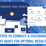 5 Steps To Conduct A Facebook Ad Account Audit For Optimal Results 2025