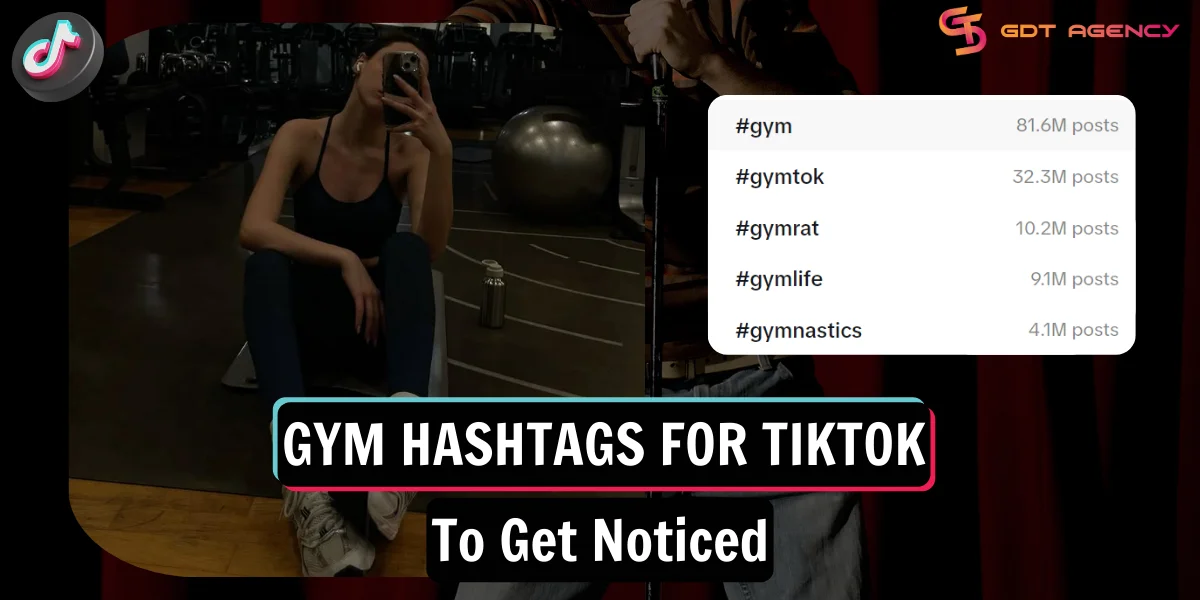 Gym Hashtags For TikTok To Get Noticed