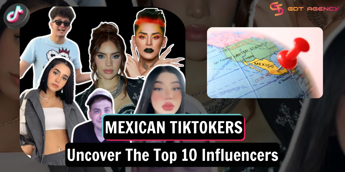 Top 10 Most Popular Mexican TikTokers