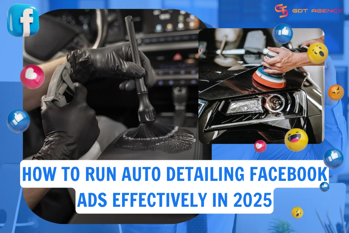 How-to-Run-Auto-Detailing-Facebook-Ads-Effectively-in-2025