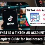 What is A TikTok Ad Account? A Complete Guide for Businesses 2025