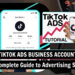 TikTok Ads Business Account: Your Complete Guide to Advertising Success