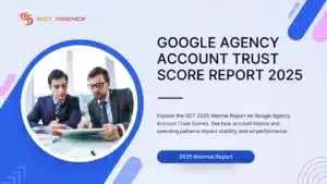Internal-Google-Agency-Account-Trust-Score-Report-2025