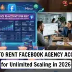 How To Rent A Facebook Agency Account for Unlimited Scaling