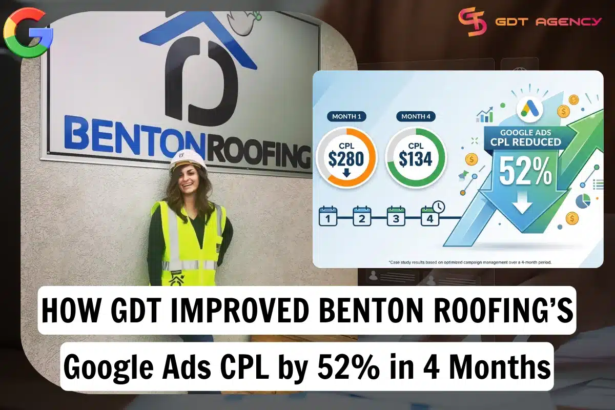 4-Months-Improved-Benton-Roofing’s-Google-Ads-CPL-by-52%