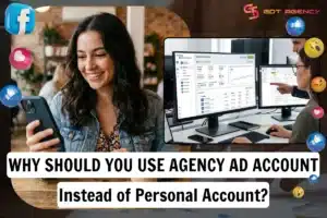 Why-Should-You-Use-Facebook-Agency-Ad-Account-Instead-of-Personal-Account