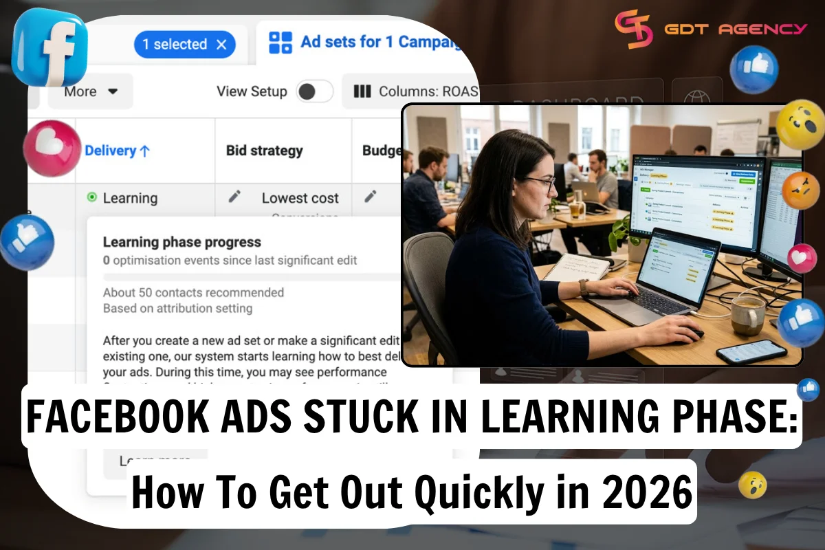 Facebook Ads Stuck in Learning Phase in 2026: How To Get Out Quickly
