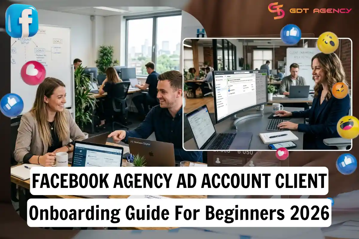 Facebook Agency Ad Account Client Onboarding Guide For Beginners 2026