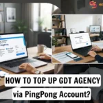 How-to-Top-Up-GDT-Agency-via-PingPong-Account